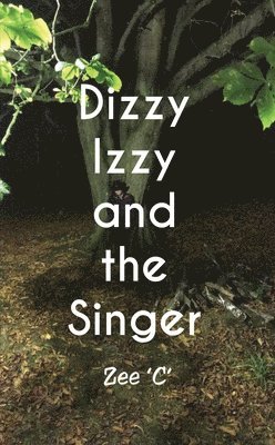 Dizzy Izzy and the Singer 1