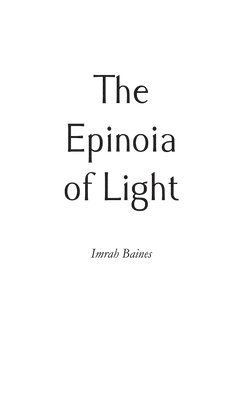 The Epinoia of Light 1