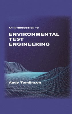 An Introduction to Environmental Test Engineering 1