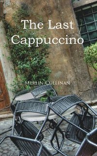 bokomslag The Last Cappuccino