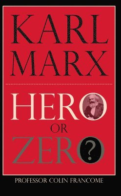 bokomslag Karl Marx: Hero or Zero