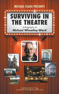 bokomslag Surviving in the Theatre: A Biography of Michael Wheatley-Ward