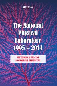 bokomslag The National Physical Laboratory 1995-2014