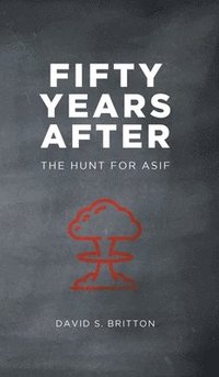 bokomslag Fifty Years After: The Hunt for Asif