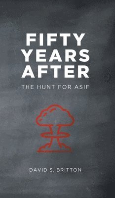 bokomslag Fifty Years After: The Hunt for Asif