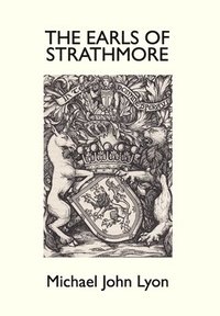 bokomslag The Earls of Strathmore