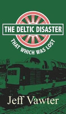 That Which Was Lost: The Deltic Disaster, Part Two 1