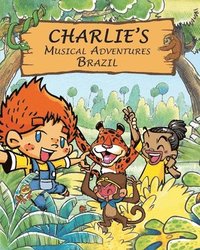 bokomslag Charlie's Musical Adventures: Brazil