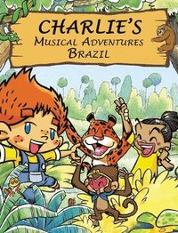 bokomslag Charlie's Musical Adventures: Brazil