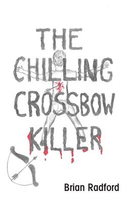 The Chilling Crossbow Killer 1