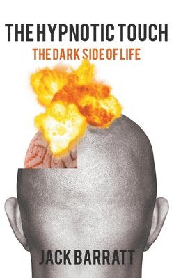 The Hypnotic Touch: The Dark Side of Life 1