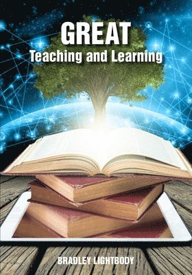 Great Teaching and Learning