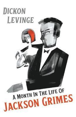 Dickon Levinge - Month in the Life of Jackson Grimes, Häftad