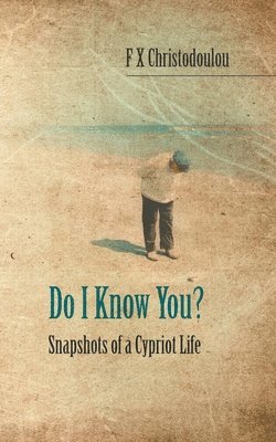 bokomslag Do I Know You?: Snapshots of a Cypriot Life