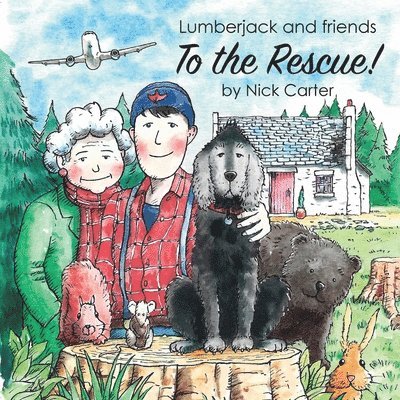 Lumberjack and Friends to the Rescue! 1