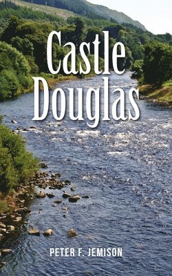 Castle Douglas 1