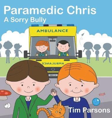 Paramedic Chris: A Sorry Bully 1