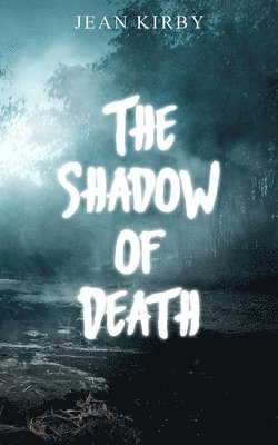 The Shadow of Death 1