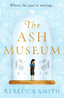 Rebecca Smith - Ash Museum, Häftad