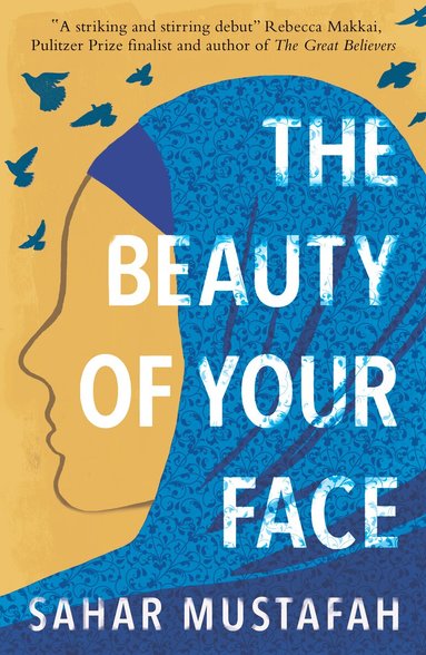 Sahar Mustafah - Beauty of Your Face, Häftad