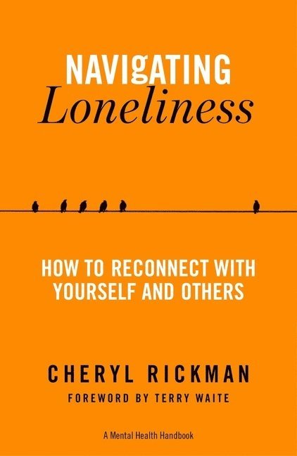 Cheryl Rickman - Navigating Loneliness, Häftad