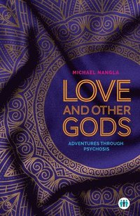 bokomslag Love and Other Gods