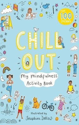 bokomslag Chill Out: My Mindfulness Activity Book