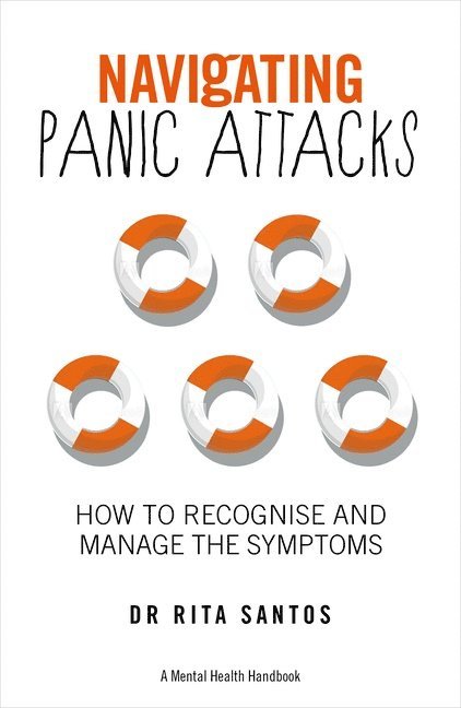 Dr Rita Santos - Navigating Panic Attacks - A Mental Health Handbook, Häftad