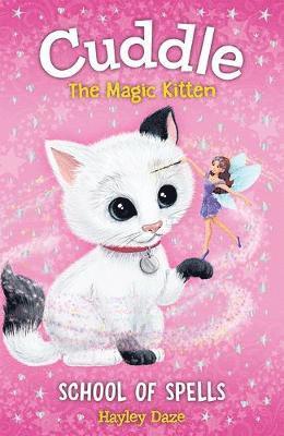 Cuddle the Magic Kitten Book 4: School of Spells 1