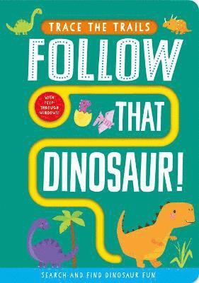 Follow That Dinosaur! 1