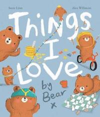 bokomslag Things I Love by Bear