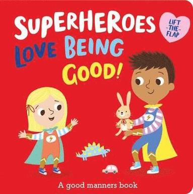 bokomslag Superheroes LOVE Being Good!