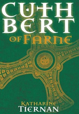 bokomslag Cuthbert of Farne: A novel of Northumbria's warrior saint