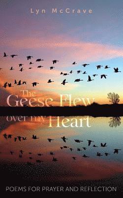 The Geese Flew Over My Heart 1