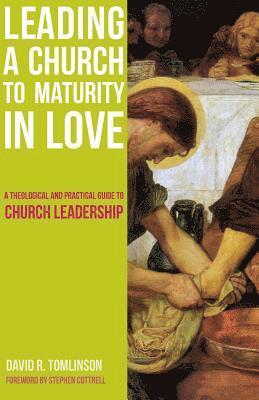 Leading a Church to Maturity in Love 1