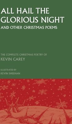 All Hail the Glorious Night (and other Christmas poems) 1