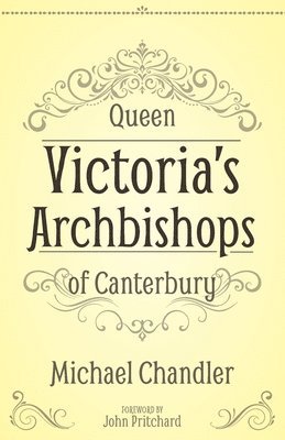 bokomslag Queen Victoria's Archbishops of Canterbury