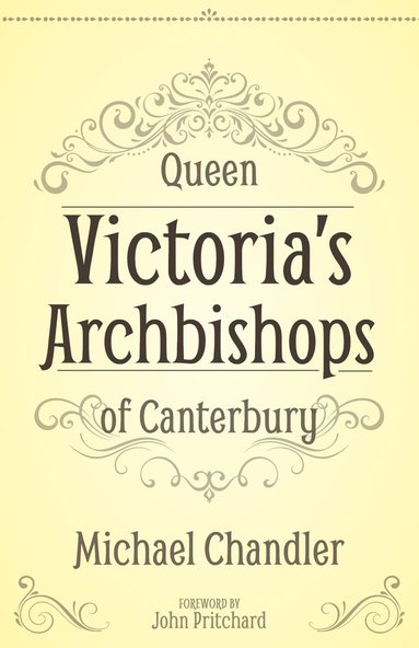 bokomslag Queen Victorias Archbishops of Canterbury