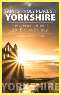 bokomslag Saints and Holy Places of Yorkshire