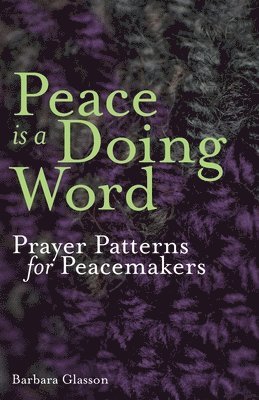 Peace is a Doing Word 1