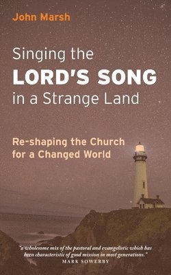 Singing the Lord's Song in a Strange Land 1