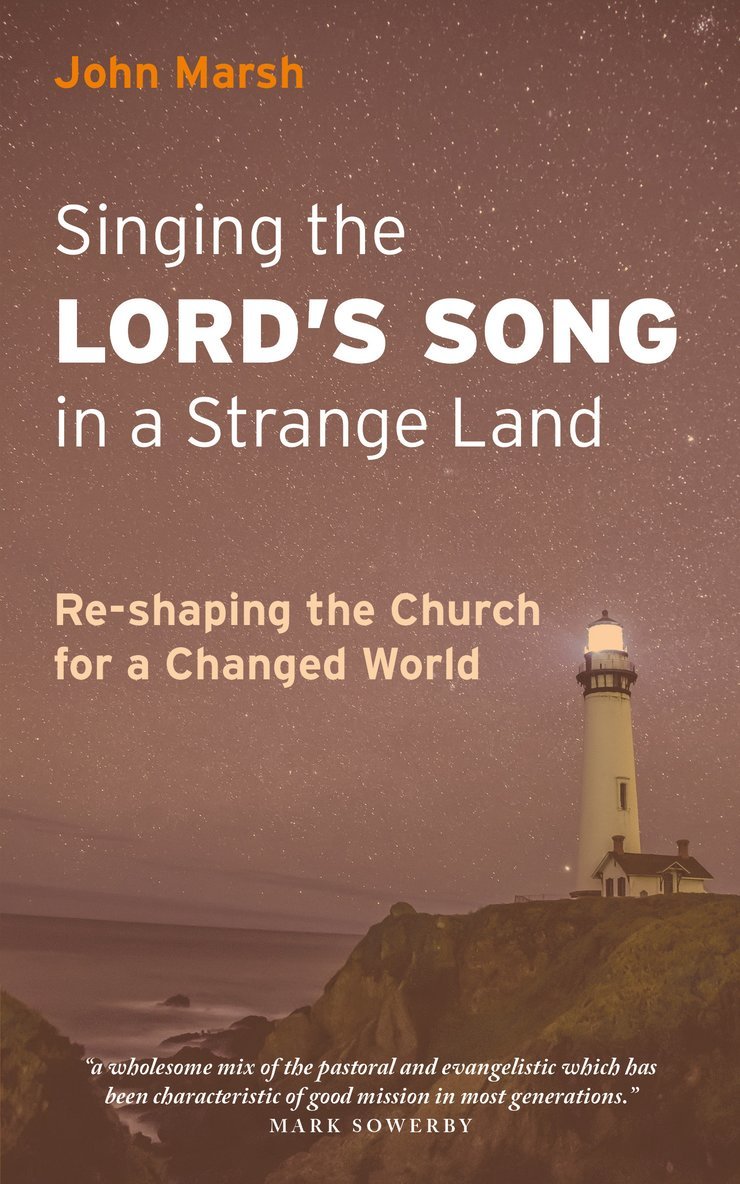John Marsh - Singing the Lord's Song in a Strange Land, Häftad