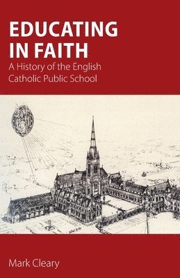Mark Cleary - Educating in Faith, Häftad
