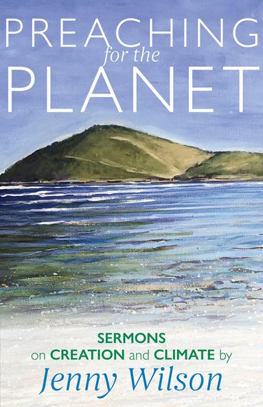 Jenny Wilson - Preaching for the Planet, Häftad