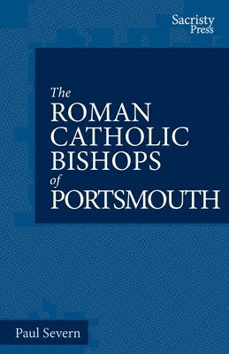 bokomslag Roman Catholic Bishops of Portsmouth