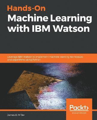 bokomslag Hands-On Machine Learning with IBM Watson