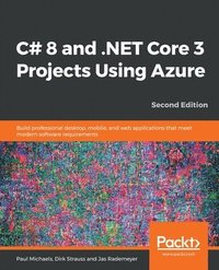 bokomslag C# 8 and .NET Core 3 Projects Using Azure