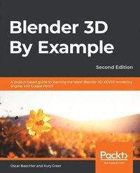 bokomslag Blender 3D By Example