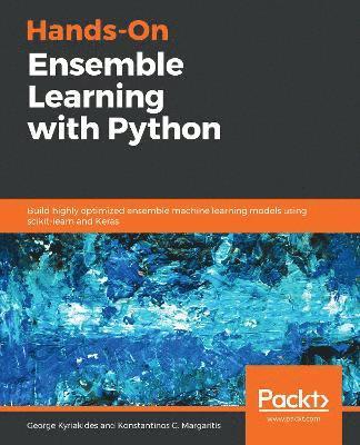Hands-On Ensemble Learning with Python 1