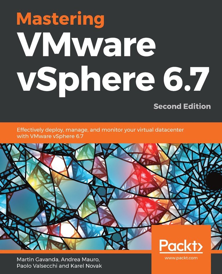 Martin Gavanda, Andrea Mauro, Paolo Valsecchi, Karel Novak, Martin, Gavanda, Andrea, Mauro - Mastering VMware vSphere 6.7, Häftad